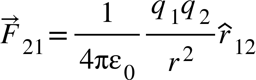 <math xmlns="http://www.w3.org/1998/Math/MathML"><msub><mover><mi>F</mi><mo>&#x2192;</mo></mover><mn>21</mn></msub><mo>=</mo><mfrac><mn>1</mn><mrow><mn>4</mn><msub><mi>&#x3C0;&#x3B5;</mi><mn>0</mn></msub></mrow></mfrac><mfrac><mrow><msub><mi>q</mi><mn>1</mn></msub><msub><mi>q</mi><mn>2</mn></msub></mrow><msup><mi>r</mi><mn>2</mn></msup></mfrac><msub><mover><mi>r</mi><mo>^</mo></mover><mn>12</mn></msub></math>